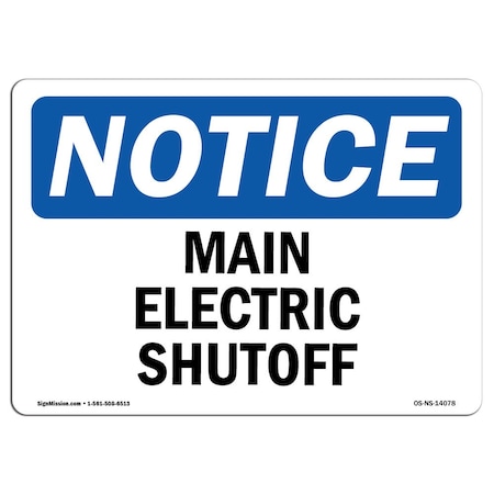 Signmission OSHA Notice, 5" Height, Main Electric Shutoff Sign, 7" X 5", Landscape OS-NS-D-57-L-14078